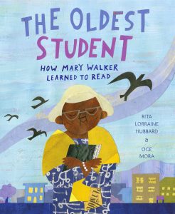 The Oldest Student by Rita Lorraine Hubbard